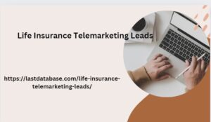 Life Insurance Telemarketing Leads